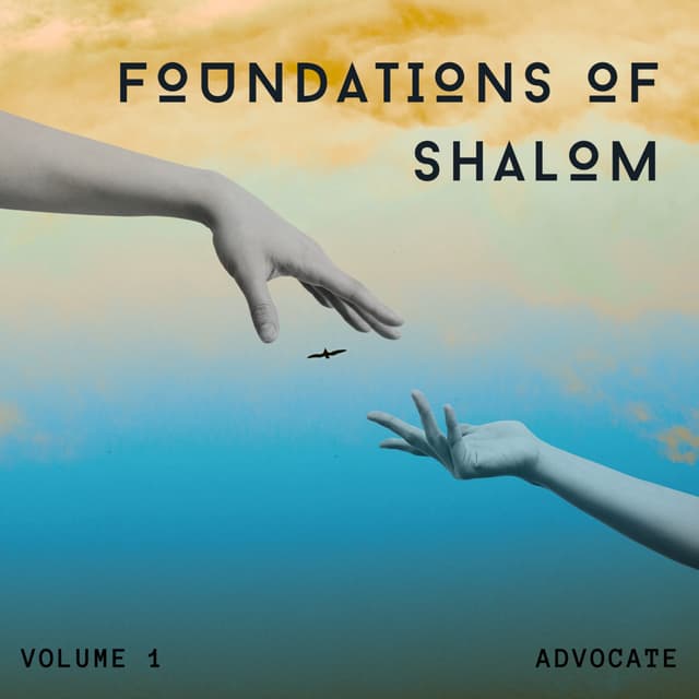 Atmospheres of Shalom: Volume 1 – Foundations of Shalom