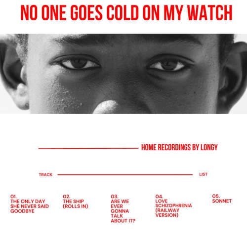 No one goes cold on my watch