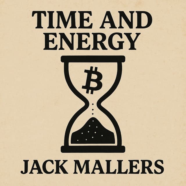Time and Energy (Jack Mallers)