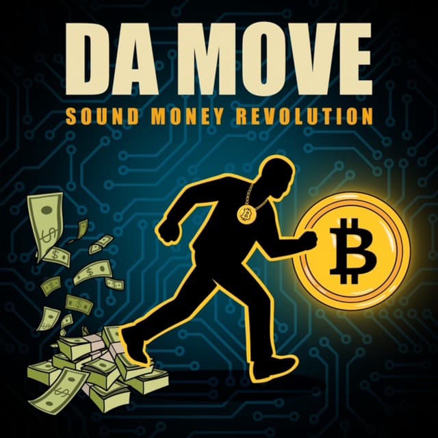 Da Move (Sound Money Revolution)