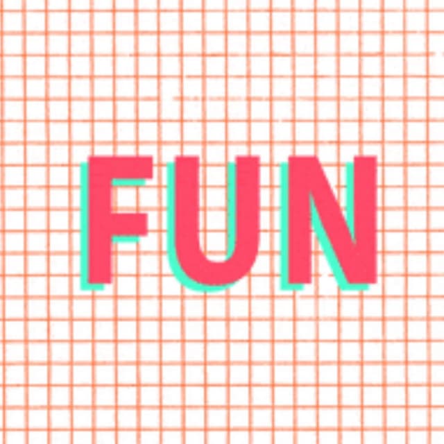 Just Have Fun