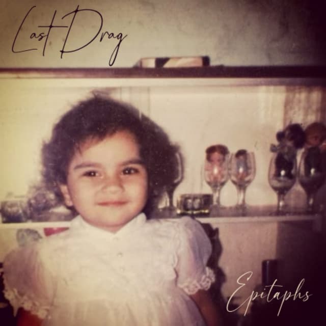 Last Drag - Epitaphs