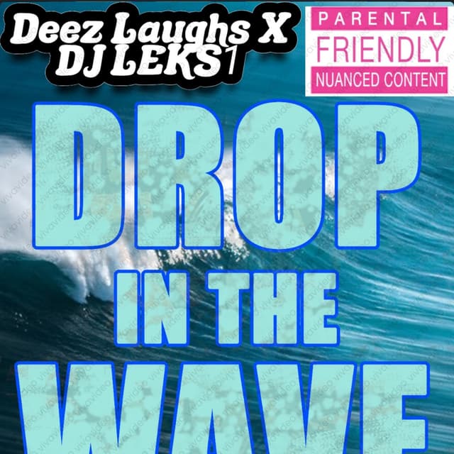 Drop in wave remix