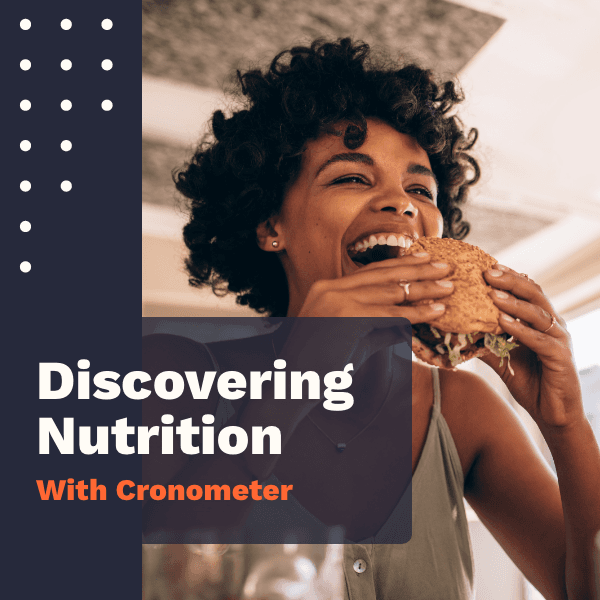 Discovering Nutrition with Cronometer