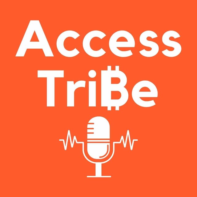 Access Tribe's Bitcoin Podcast